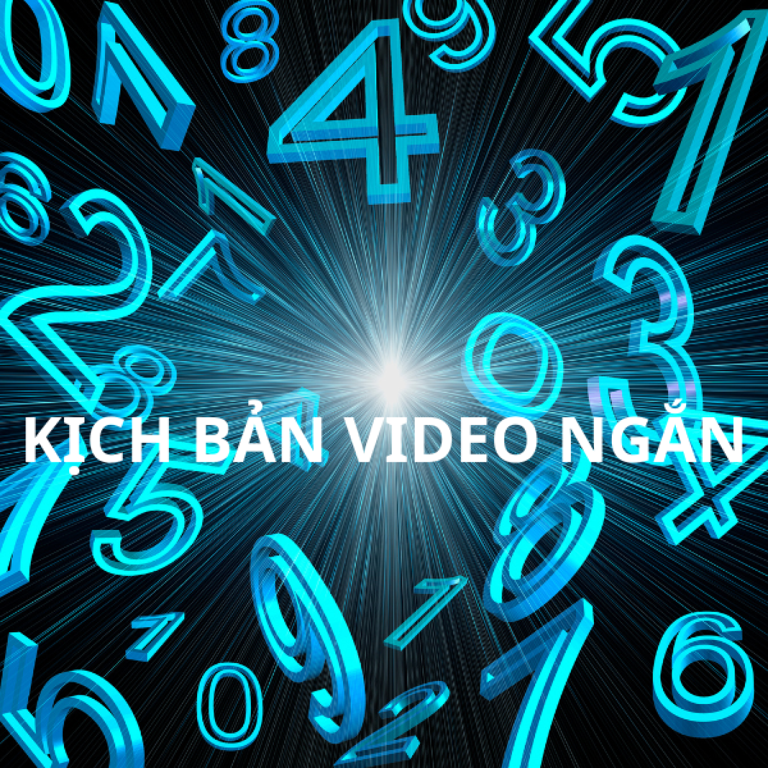 KỊCH BẢN TẠO VIDEO NGẮN CHỦ ĐỀ SỐ HỌC NHÂN SINH 