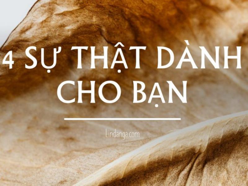 4 sự thật khắc nghiệt không phải ai cũng dám nói